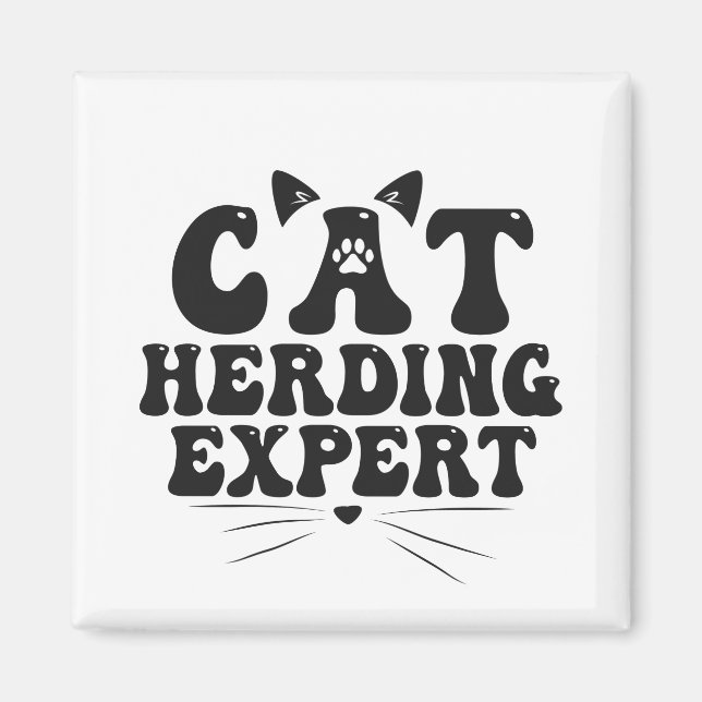 Funny Cat Herding Expert humorous Animal Cat lover Magnet (Front)