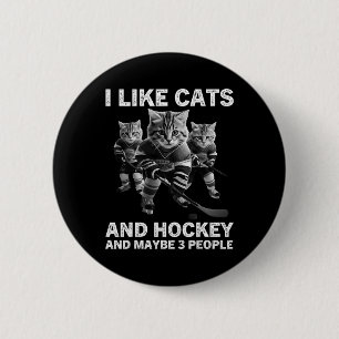 Funny Cat Hockey Gift For Introverts And Pet Lover Button
