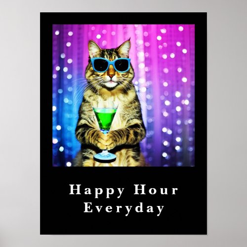 Funny cat holding glass photo and quote  poster