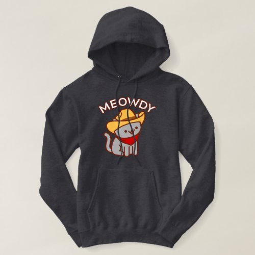 Funny Cat Hoodie _ MEOWDY