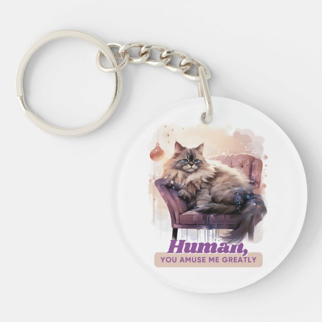 Funny Cat “Human, You Amuse Me Greatly” Keychain (Front)