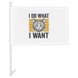 Funny Cat I Do What I Want Vintage Engraving Shirt Car Flag