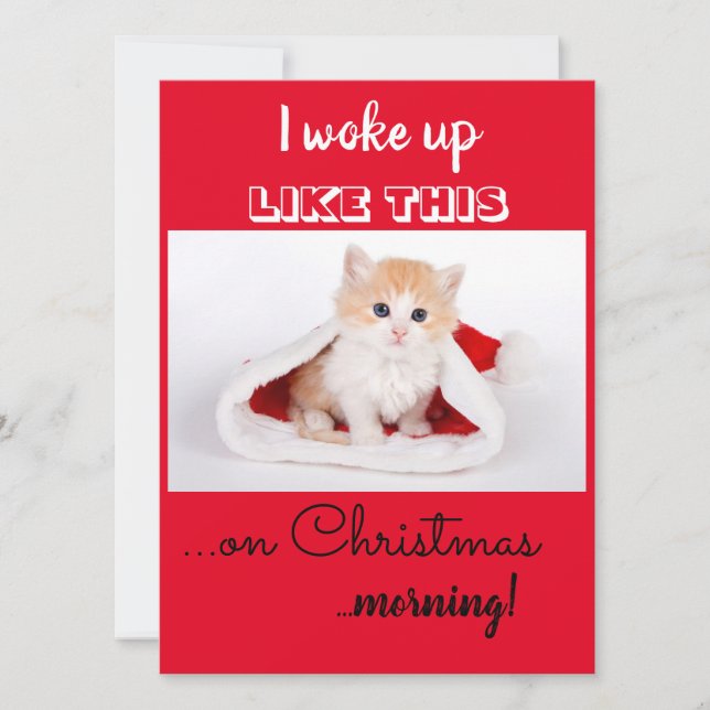 Funny Cat I Woke Up Like This Christmas Holiday Card (Front)