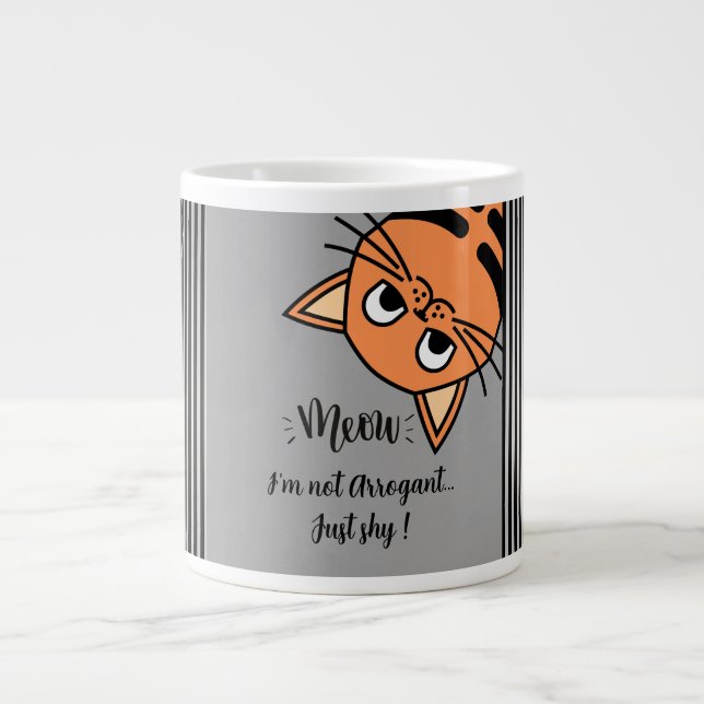 Funny Cat, I'm not arrogant, just shy Giant Coffee Mug (Front)