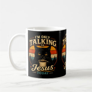 Funny Cat Im Only Talking To Jesus Today Coffee Mug