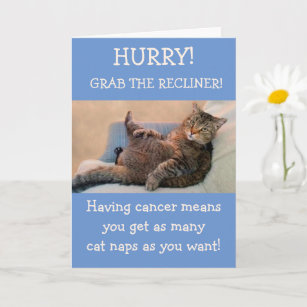 Funny Cat In The Recliner Cancer Encouragement Card