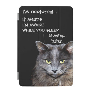 Funny Cat is Nocturnal Evil Laugh iPad Mini Cover