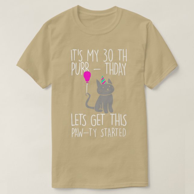 Funny Cat Its My 30th PurrThday Funny Birthday  T-Shirt (Design Front)