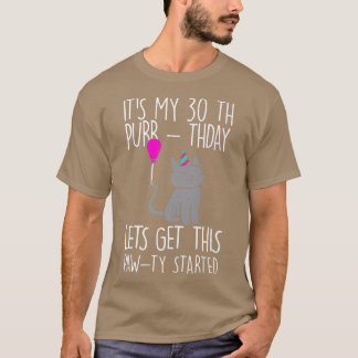 Funny Cat Its My 30th PurrThday Funny Birthday T-Shirt