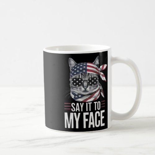 Funny Cat Kamala Harris 2024 Say It To My Face  Coffee Mug