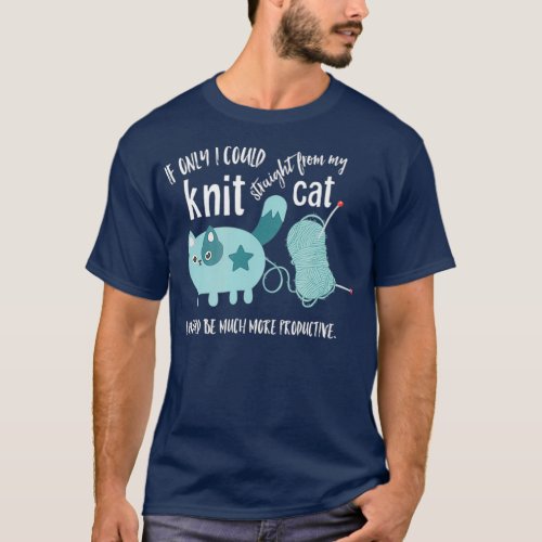 Funny Cat Lover Knitter Knitting Needles  Yarn T_Shirt