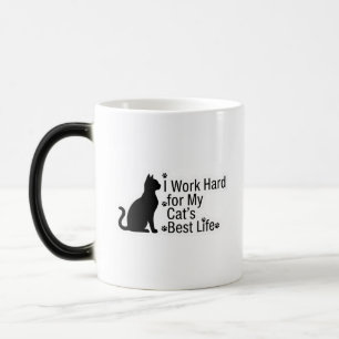 Funny Cat Lover Mug – I Work Hard for My Cat’s Bes