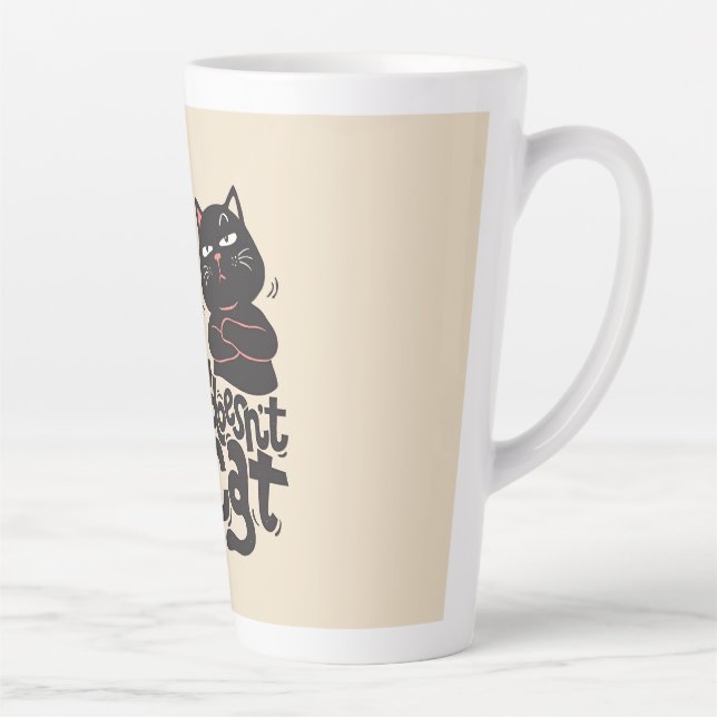 Funny Cat Lover Quote Design Latte Mug (Right)