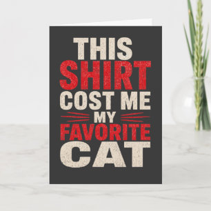 Funny Cat Lover This Cost Me My Favorite Cat Dad Card