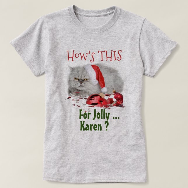 Funny Cat Lovers Sassy Christmas T-Shirt (Design Front)