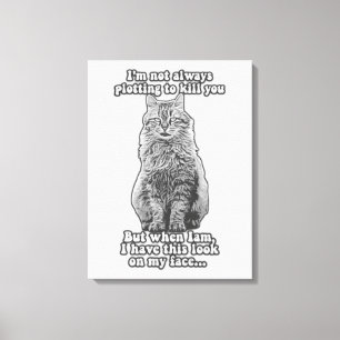 Funny cat meme for cat owners and cat lovers canvas print