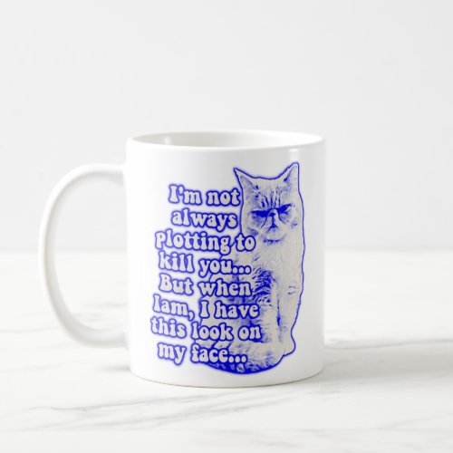 Funny cat meme for cat owners and kitty lovers coffee mug