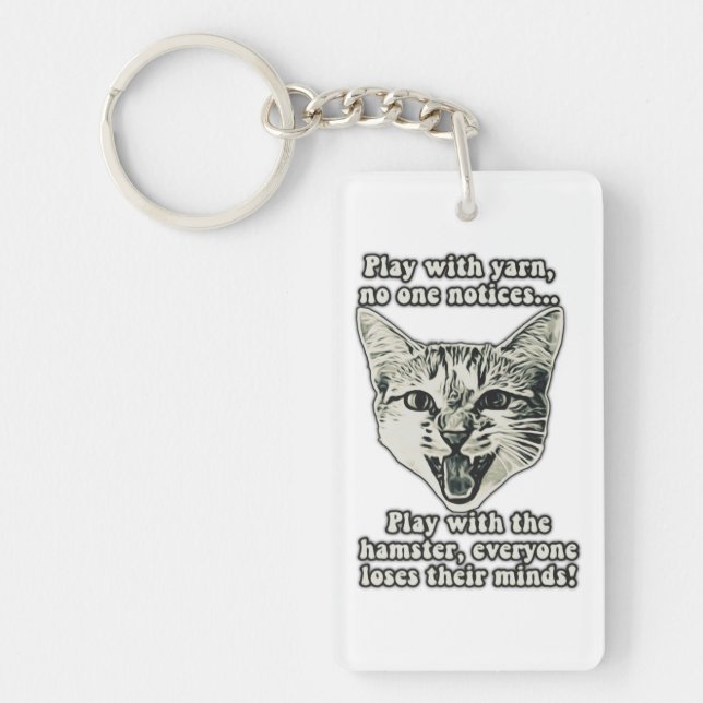 Funny cat meme for cat persons and cat lovers keychain (Front)