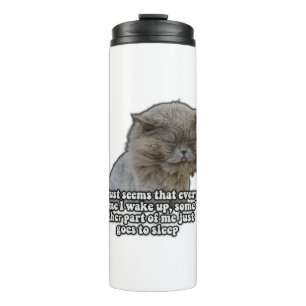 Funny cat meme for kitty lovers and cat owners thermal tumbler
