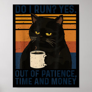 Funny Cat Meme Humor Black Cat Sarcastic Quote Men Poster