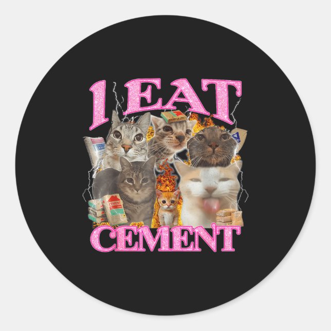 Funny Cat Meme I Eat Cement Japanese Quote Animal  Classic Round Sticker (Front)