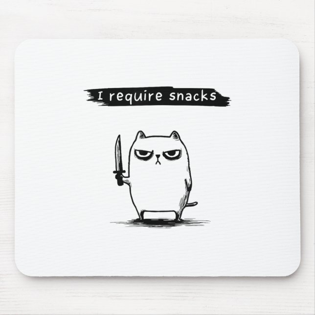 Funny Cat Meme I Require Snacks Design Men Women K Mouse Pad (Front)