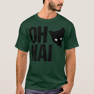 Funny Cat Meme Oh Hai T-Shirt