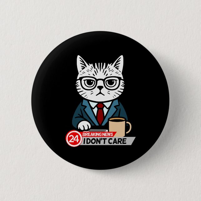 Funny Cat Meme Sarcastic Humor I Dont Care Cat  Button (Front)