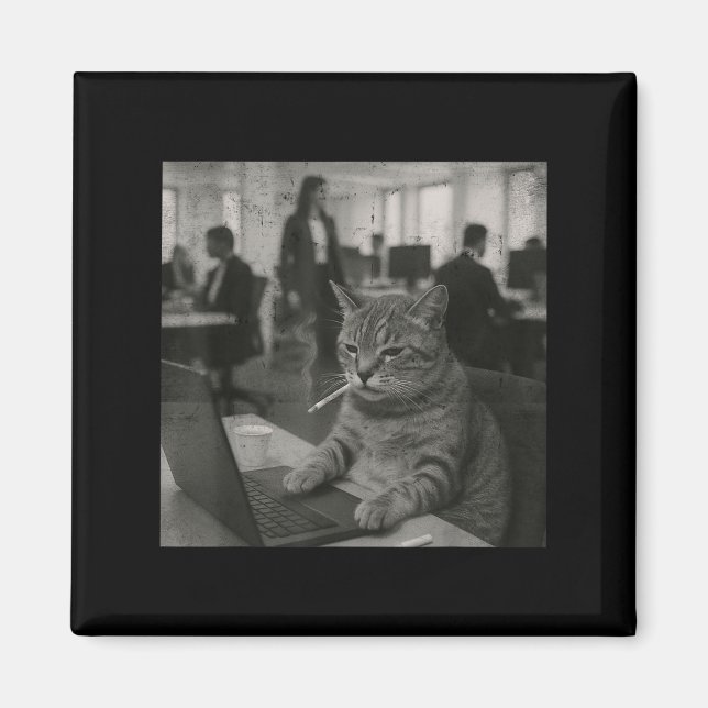 Funny Cat Meme Smoking Cigarette At Work Humor  Magnet (Front)
