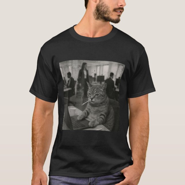 Funny Cat Meme Smoking Cigarette At Work Humor  T-Shirt (Front)
