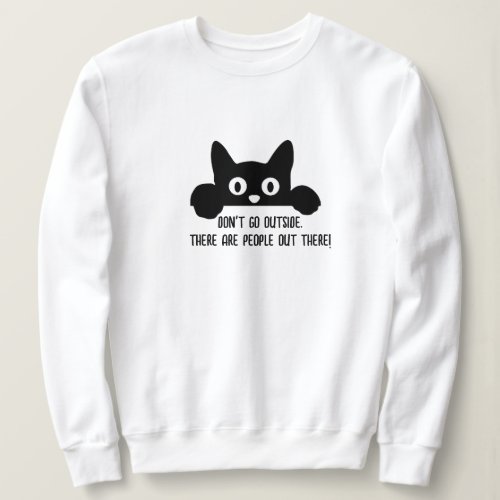 Funny Cat Meme Tee People Cat  Slogan Graphic Sweatshirt