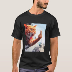 Funny Cat Middle Finger Hilarious Cat In The Car C T-Shirt