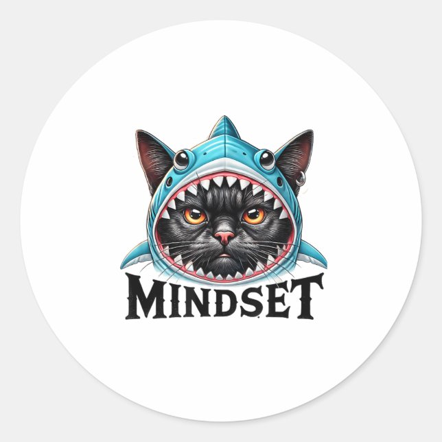 Funny Cat, Mindset Motivational Saying, Shark  Classic Round Sticker (Front)