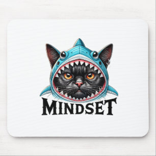Funny Cat, Mindset Motivational Saying, Shark Mouse Pad