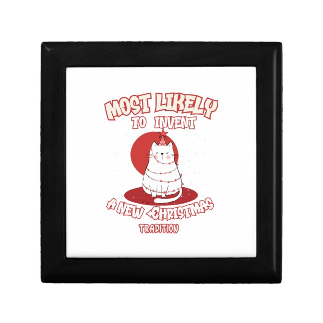 Funny Cat Most Likely To Invent a New Christmas Tr Gift Box (Front)