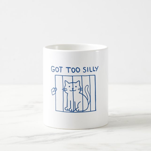 Funny Cat Mug– Got Too Silly Jail Kitty Coffee Cup (Center)