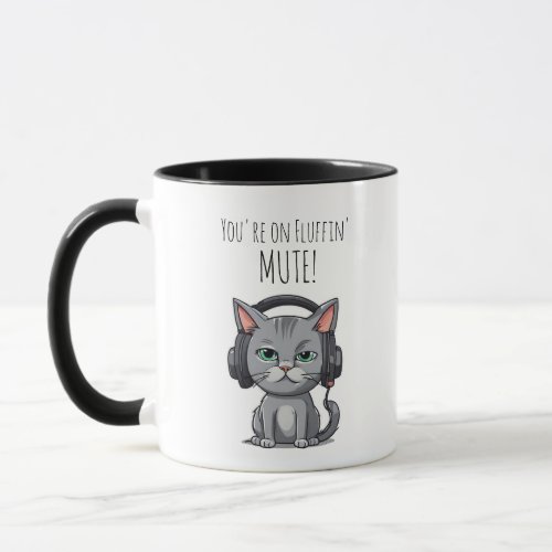 Funny Cat Mug _ Work from Home _ Youre on Mute