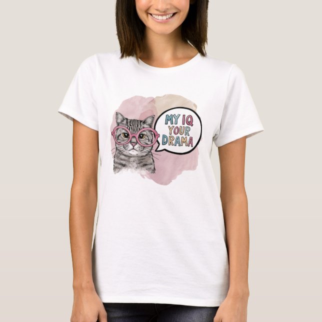 Funny Cat My IQ your Drama  T-Shirt (Front)
