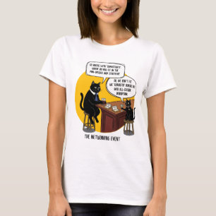 Funny Cat Office Humor Networking Event Meme Gift T-Shirt