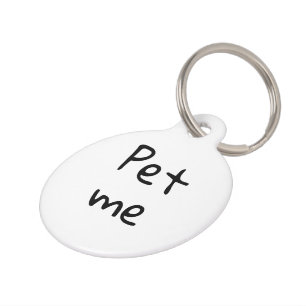 Funny Cat Pet Me With Your Eyes Minimal ID Tag