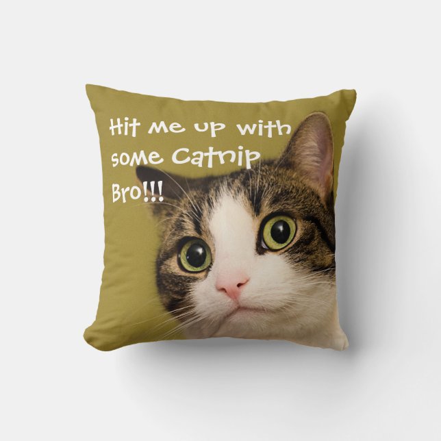 Funny Cat Photo Catnip Caption Throw Pillow (Front)