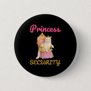 Funny Cat Princess Security Meme Cute Kitty Humur Button