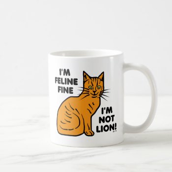 Funny Cat Pun Orange Feline Fine Kitty Coffee Mug by FunnyTShirtsAndMore at Zazzle