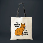 Funny Cat Pun Orange Feline Fine Kitty Tote Bag<br><div class="desc">This cute cat pun tote bag shows a cartoon image of an orange kitty and the original, punny phrase, "I'm Feline Fine. I'm Not Lion!" It's the perfect humorous design for the cat lover or crazy cat lady (or gentleman) in your life. It's also available in our store on other...</div>