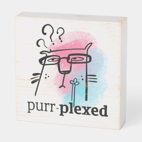 Funny Cat Pun Purrplexed Cute Line Art Drawing Wooden Box Sign