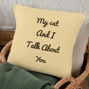 Funny Cat Quote BFF Cute Beige Pet Template Pillow