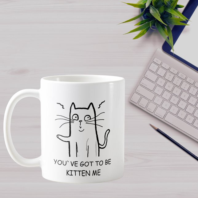 Funny Cat Quote Coffee Mug (Creator Uploaded)