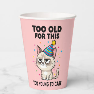 Funny Cat Quote for Birthday Gifts. Paper Cups