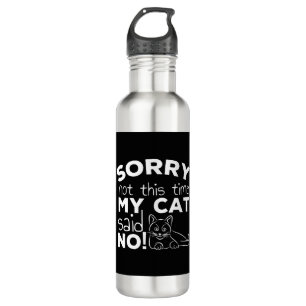 Funny Cat Quote Gift cats Stainless Steel Water Bottle