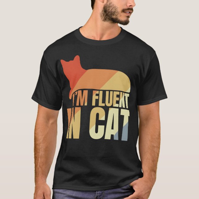 Funny Cat Quote girl T-Shirt (Front)